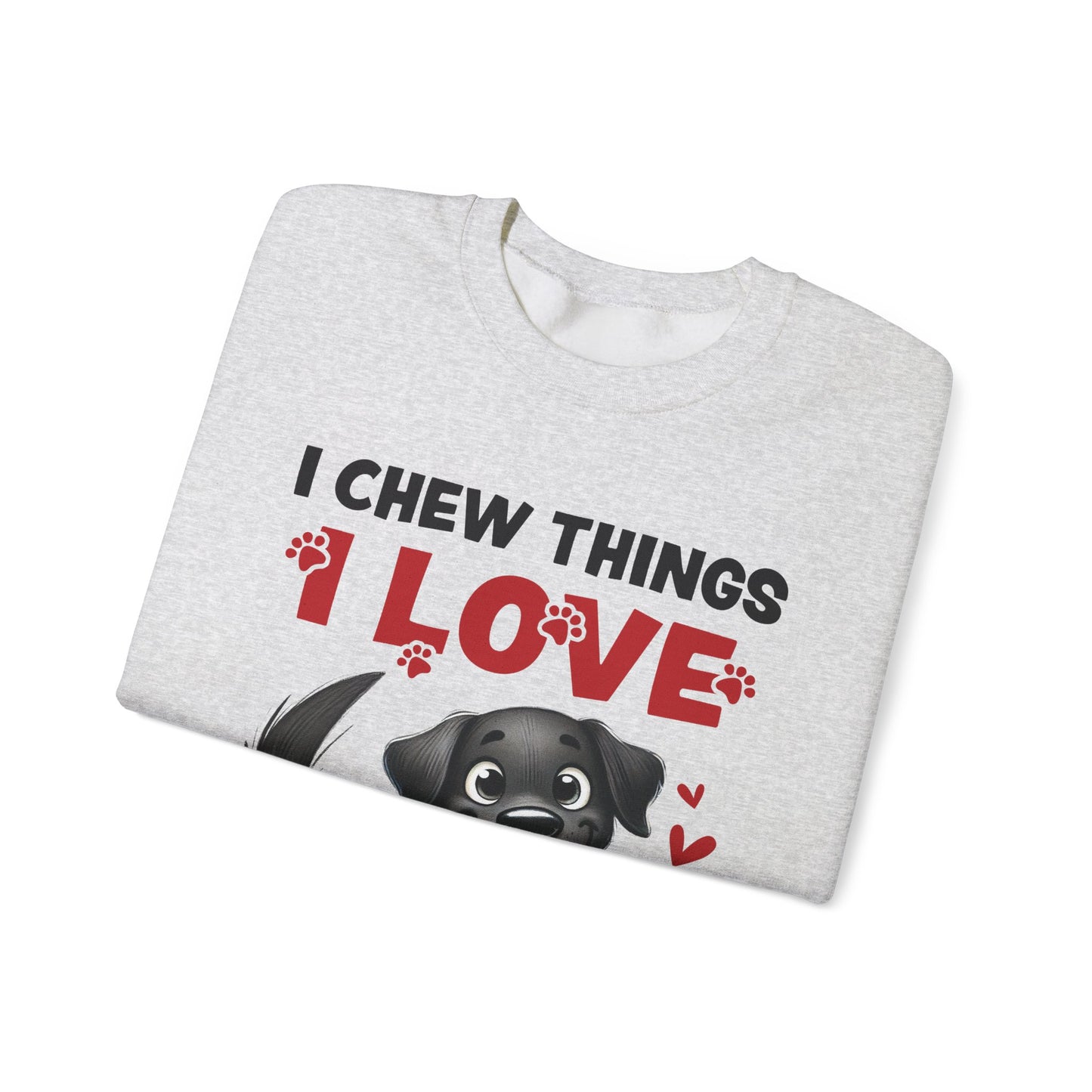 Funny Pet Dog Crewneck Sweatshirt – I Chew Things I Love You Might Be Next (Cute Black Dog with Shoe) | Pet Owner Lover Gift