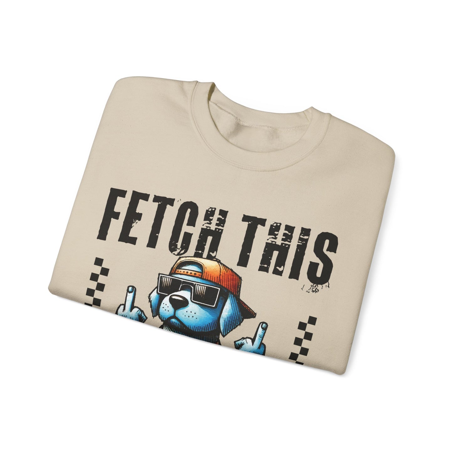 Funny Dog Crewneck Sweatshirt — "Fetch This" Cool Dog Graphic