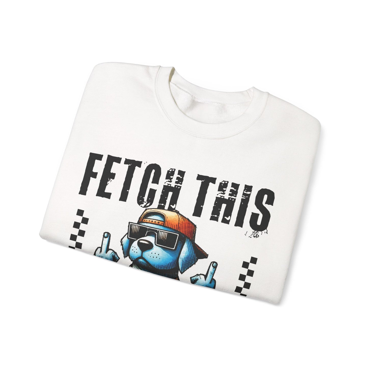 Funny Dog Crewneck Sweatshirt — "Fetch This" Cool Dog Graphic