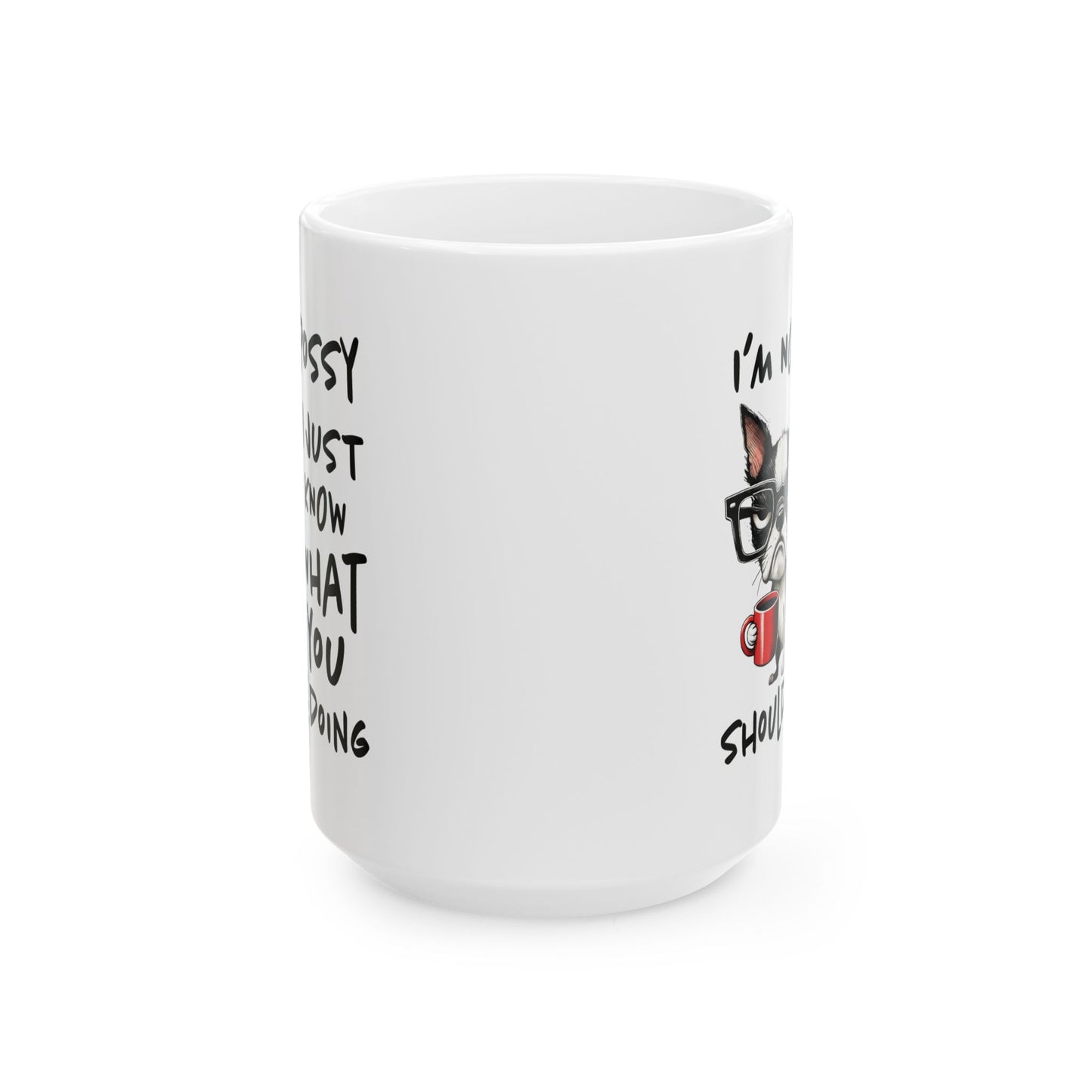 Mug with Funny Dog Design, Gift for Dog Lovers, Coffee Mug, Funny Quote Mug, Humorous Pet Lover Gift, Ceramic Cup