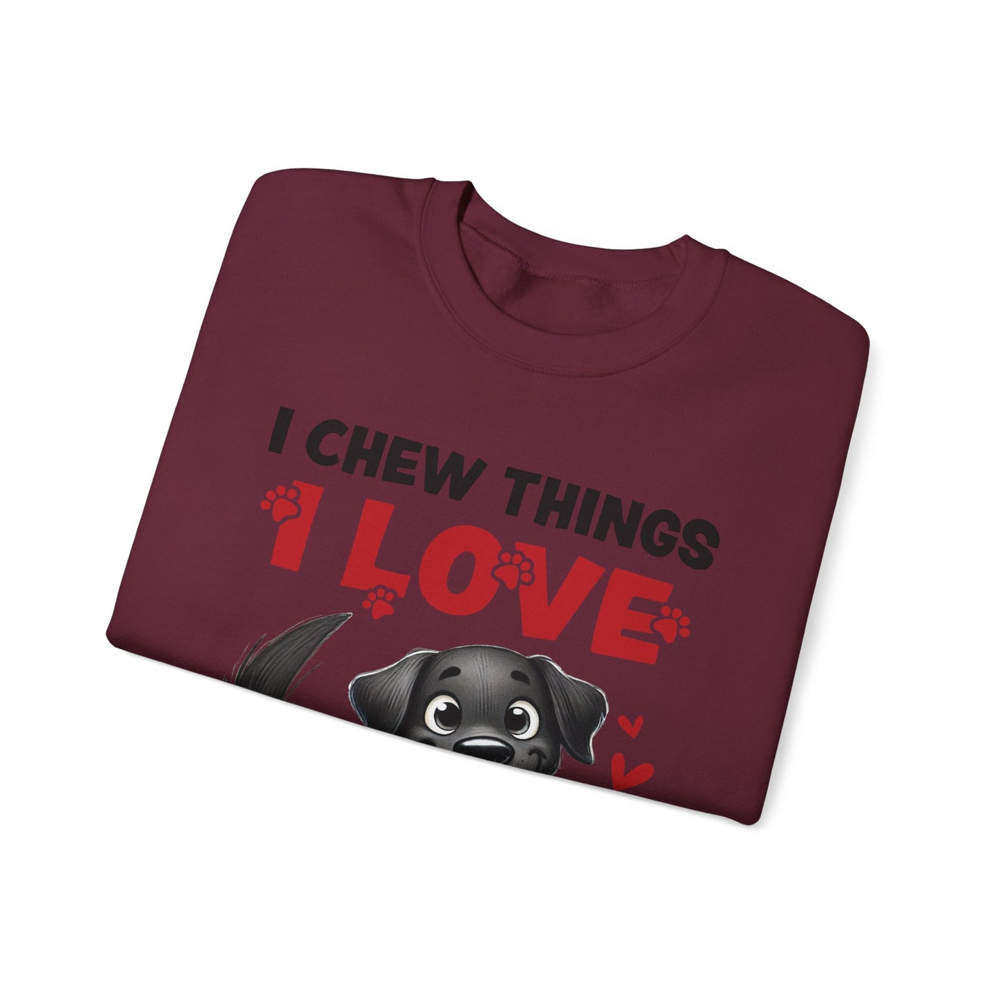 Funny Pet Dog Crewneck Sweatshirt – I Chew Things I Love You Might Be Next (Cute Black Dog with Shoe) | Pet Owner Lover Gift