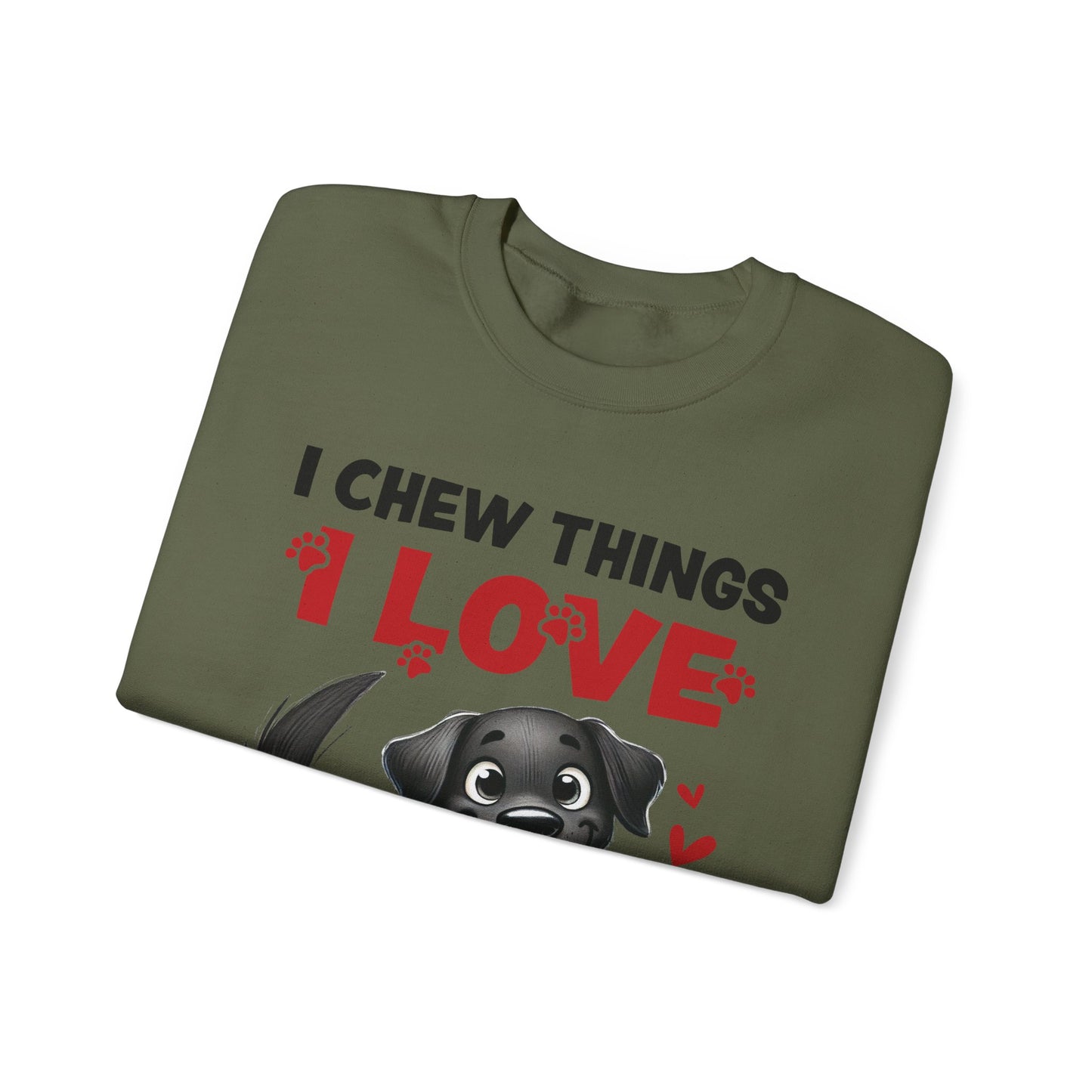 Funny Pet Dog Crewneck Sweatshirt – I Chew Things I Love You Might Be Next (Cute Black Dog with Shoe) | Pet Owner Lover Gift