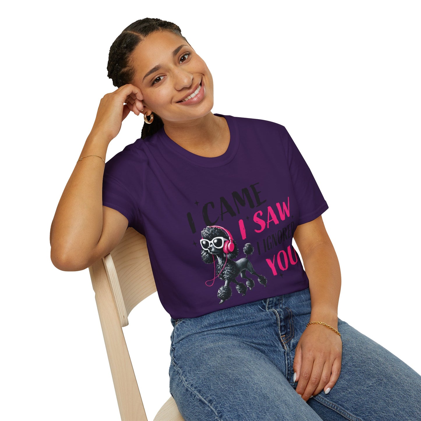 Poodle Graphic Tee Shirt — "I Came, I Saw, I Ignored You" Funny Dog Lover T-Shirt