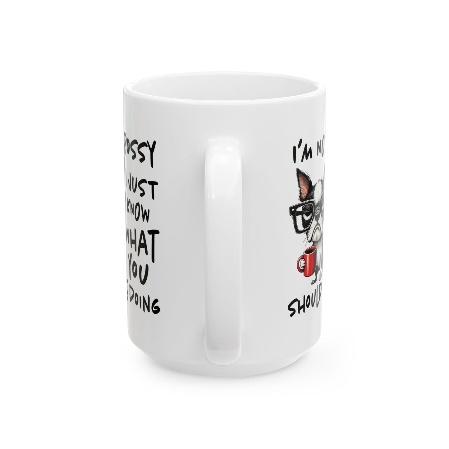 Mug with Funny Dog Design, Gift for Dog Lovers, Coffee Mug, Funny Quote Mug, Humorous Pet Lover Gift, Ceramic Cup